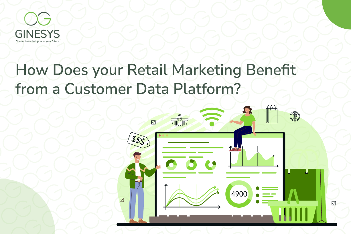 Retail Marketing Benefit from a Customer Data Platform