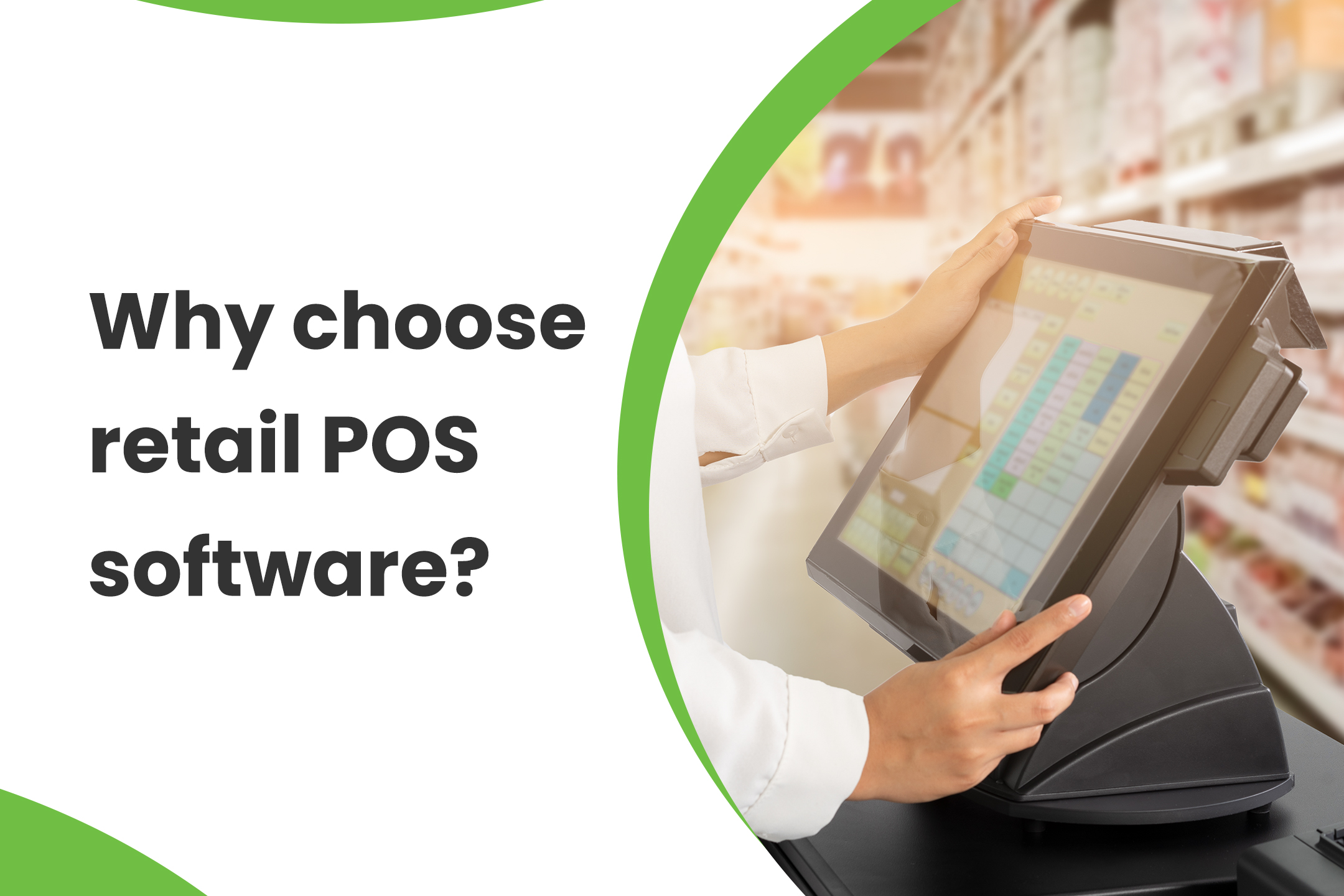 Why choose retail POS software?