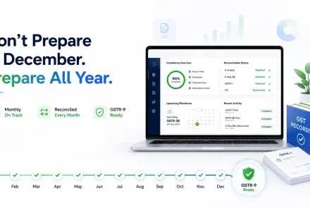 How to Prepare in Advance for GSTR-9 Annual GST Returns