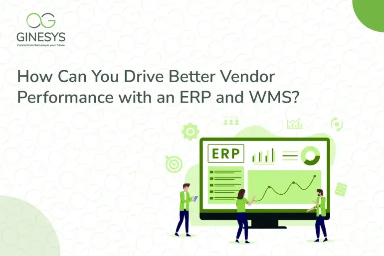 Better Vendor Performance with ERP and WMS