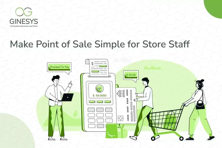 Make Point of Sale Simple for Store Staff